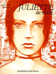 JULIETTE DE SADE en BD Volume 1