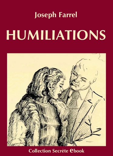 HUMILIATIONS - Joseph Farrel - Vertiges Secrets