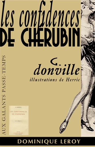 LES CONFIDENCES DE CHÉRUBIN - G. Donville, Herric [Hérouard],  Herric, Chéri Hérouard - Dominique Leroy