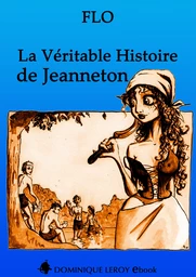 LA VÉRITABLE HISTOIRE DE JEANNETON