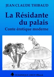 LA RÉSIDANTE DU PALAIS