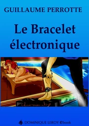 LE BRACELET ÉLECTRONIQUE