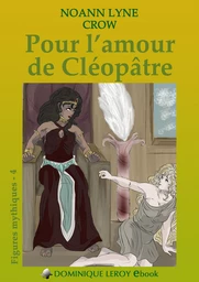 POUR L’AMOUR DE CLÉOPÂTRE