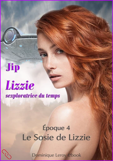 LIZZIE, époque 4 – Le Sosie de Lizzie -  Jip - Dominique Leroy