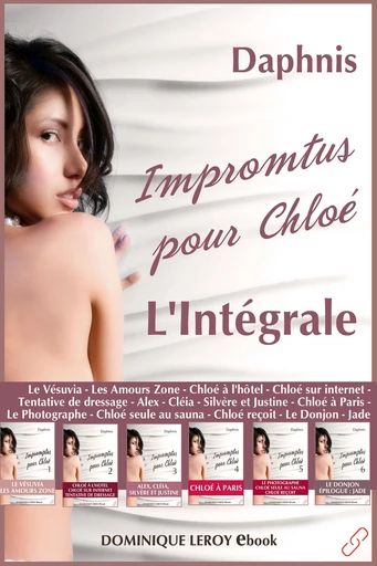 IMPROMPTUS POUR CHLOÉ, L’INTÉGRALE -  Daphnis - Dominique Leroy